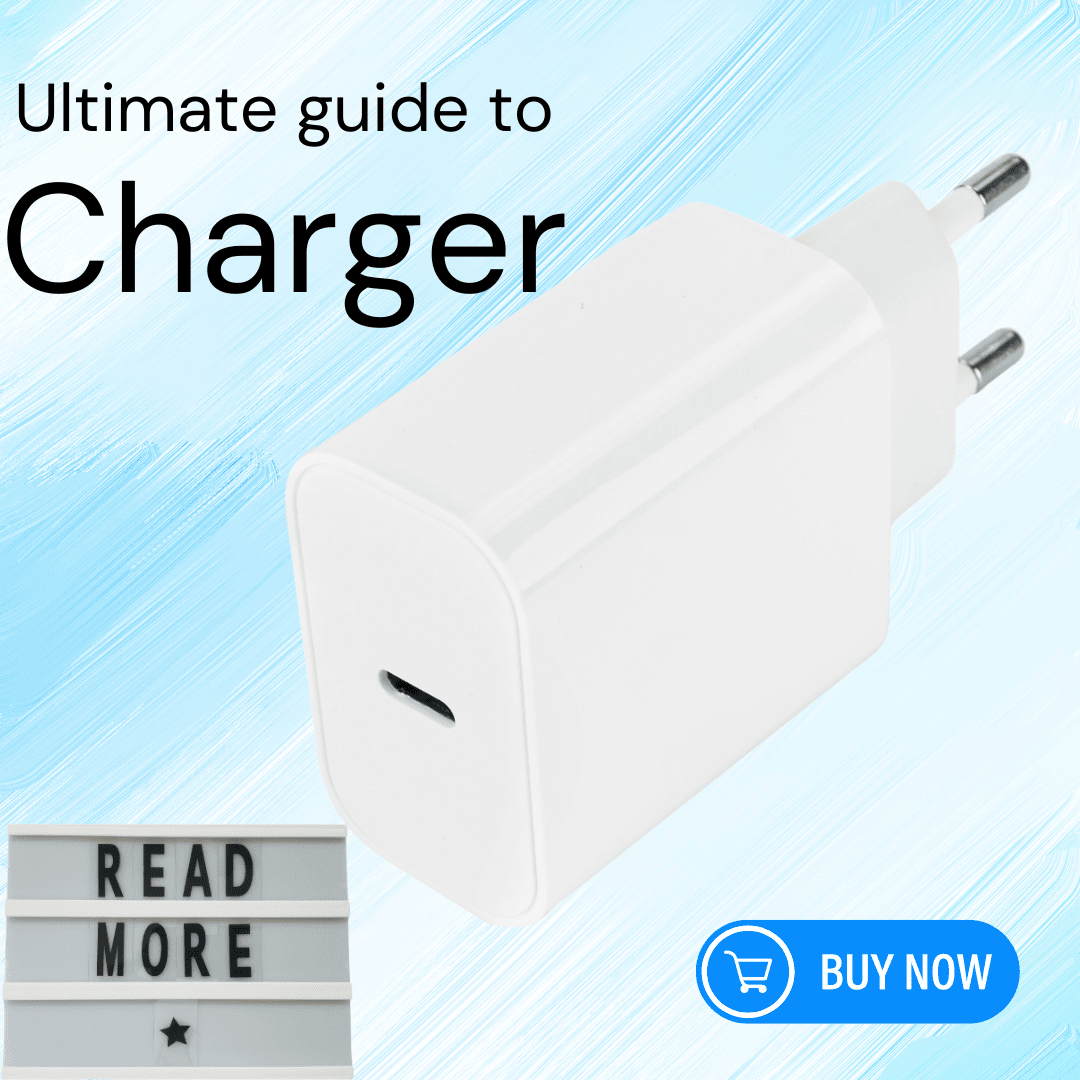 The Ultimate Guide to Chargers: Choosing the Right One for Your Devices